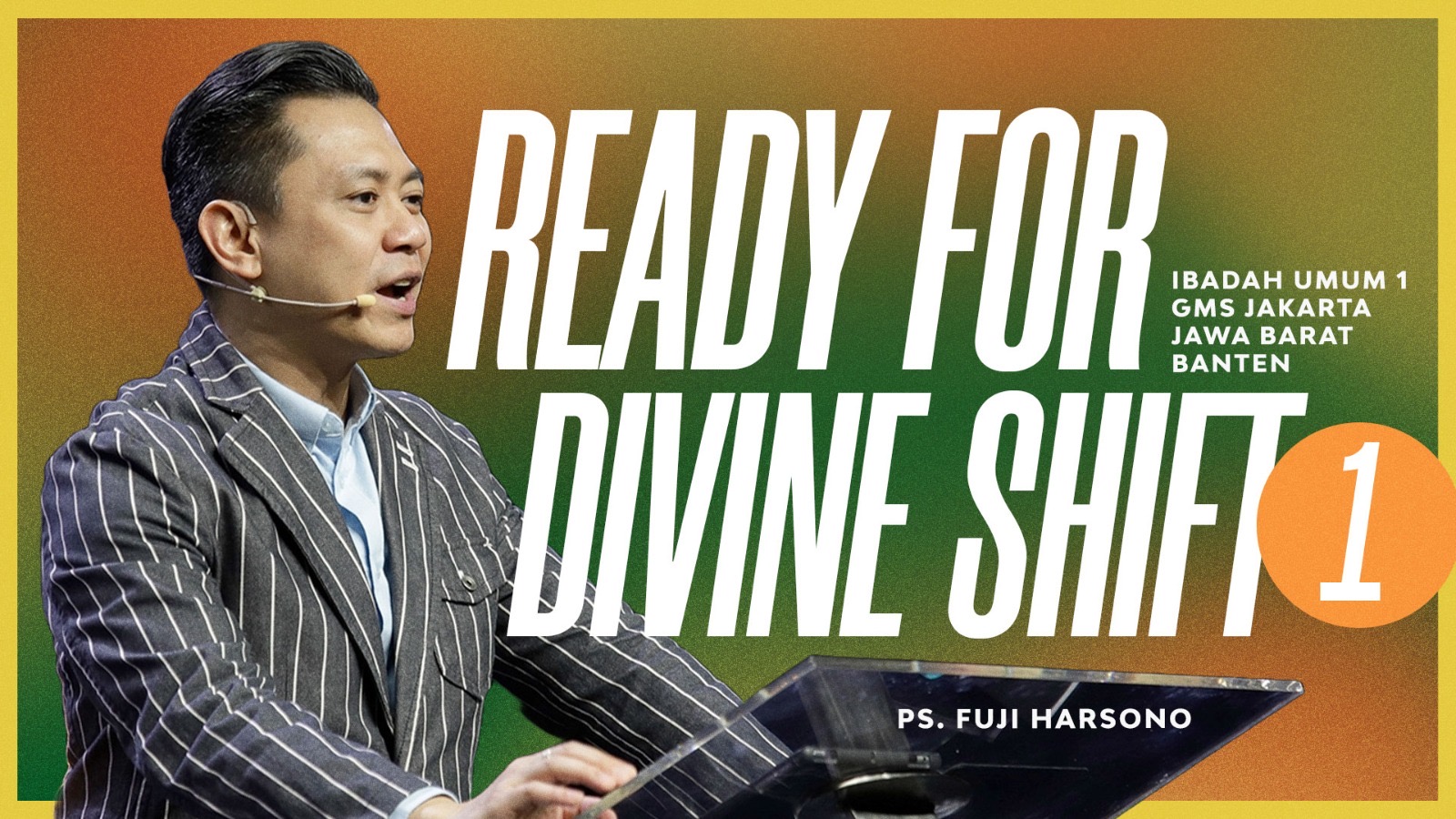Ready For Divine Shitfs - Ps. Fuji Harsono